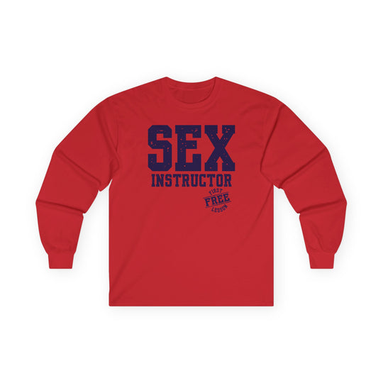 Sex Instructor Long Sleeve Tee