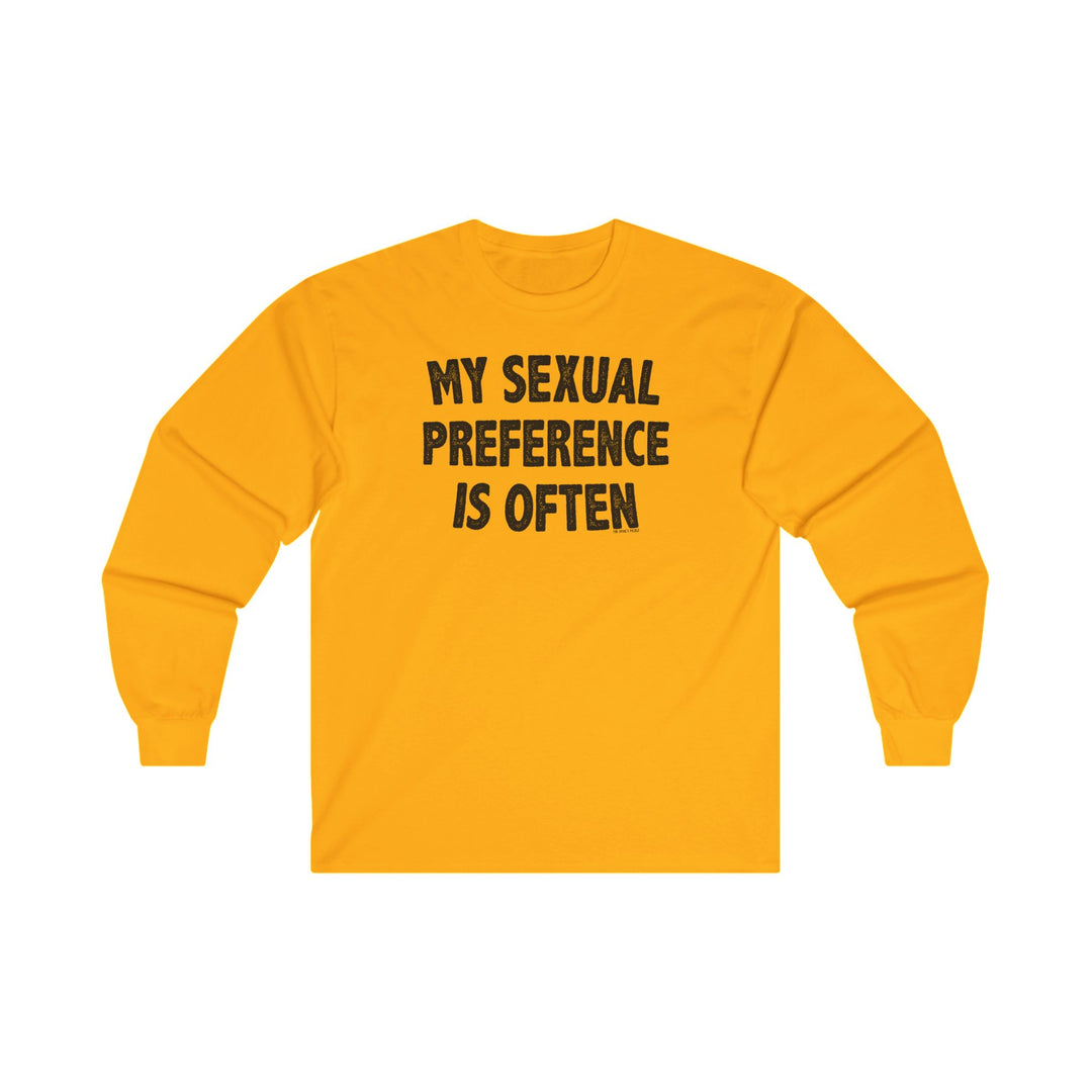 My Sexual Preference Is Often Long Sleeve Tee