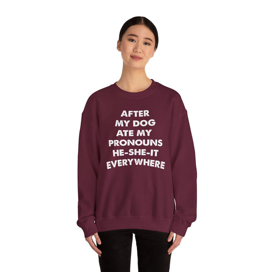 After My Dog Ate My Pronouns Crewneck Sweatshirt