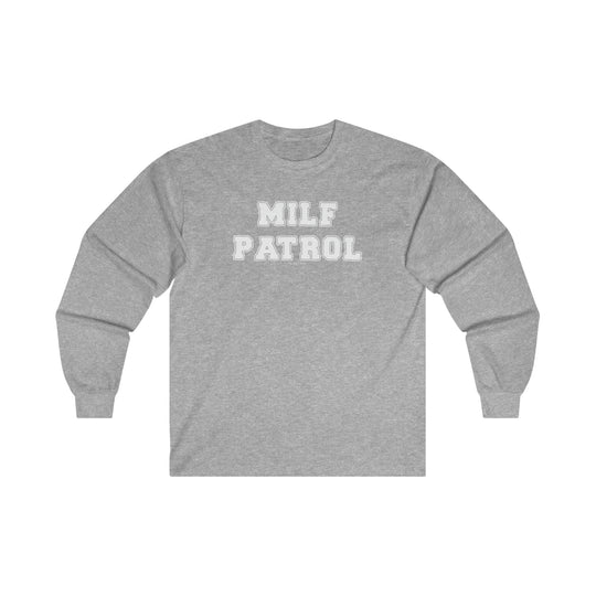 MILF Patrol Long Sleeve Tee