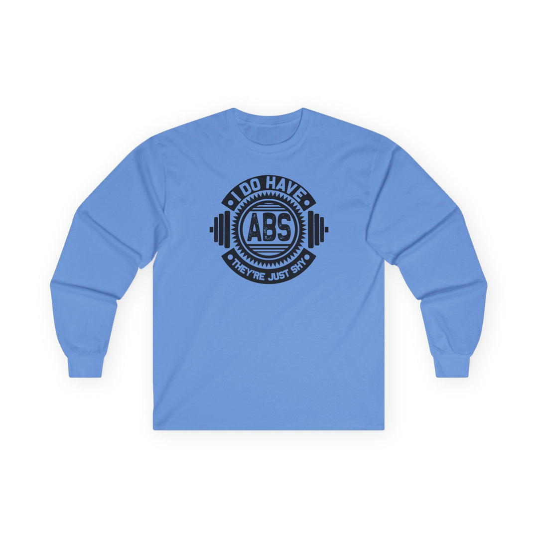 I Do Have Abs Long Sleeve Tee