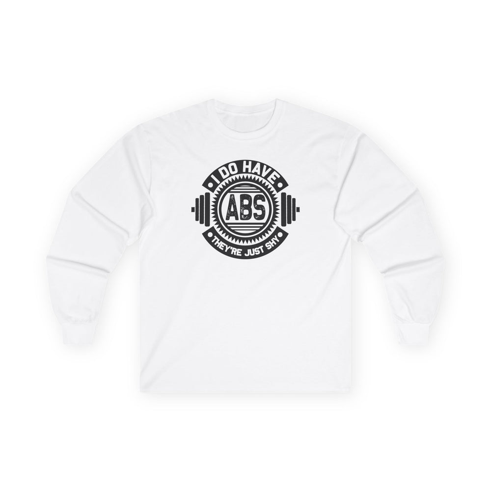 I Do Have Abs Long Sleeve Tee