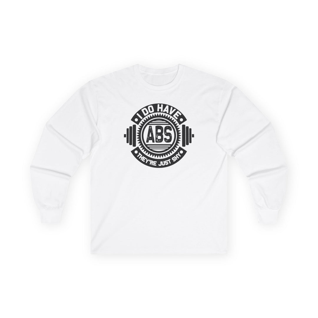 I Do Have Abs Long Sleeve Tee