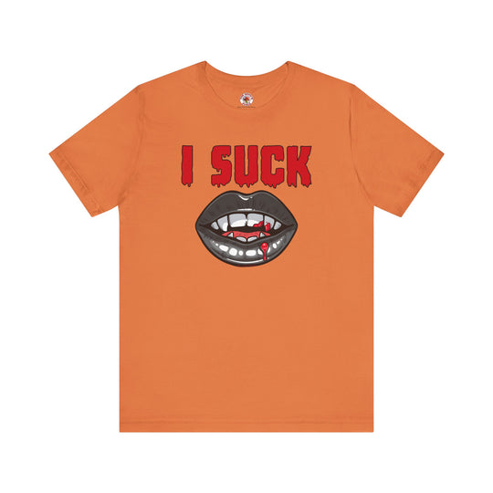 I Suck T-Shirt