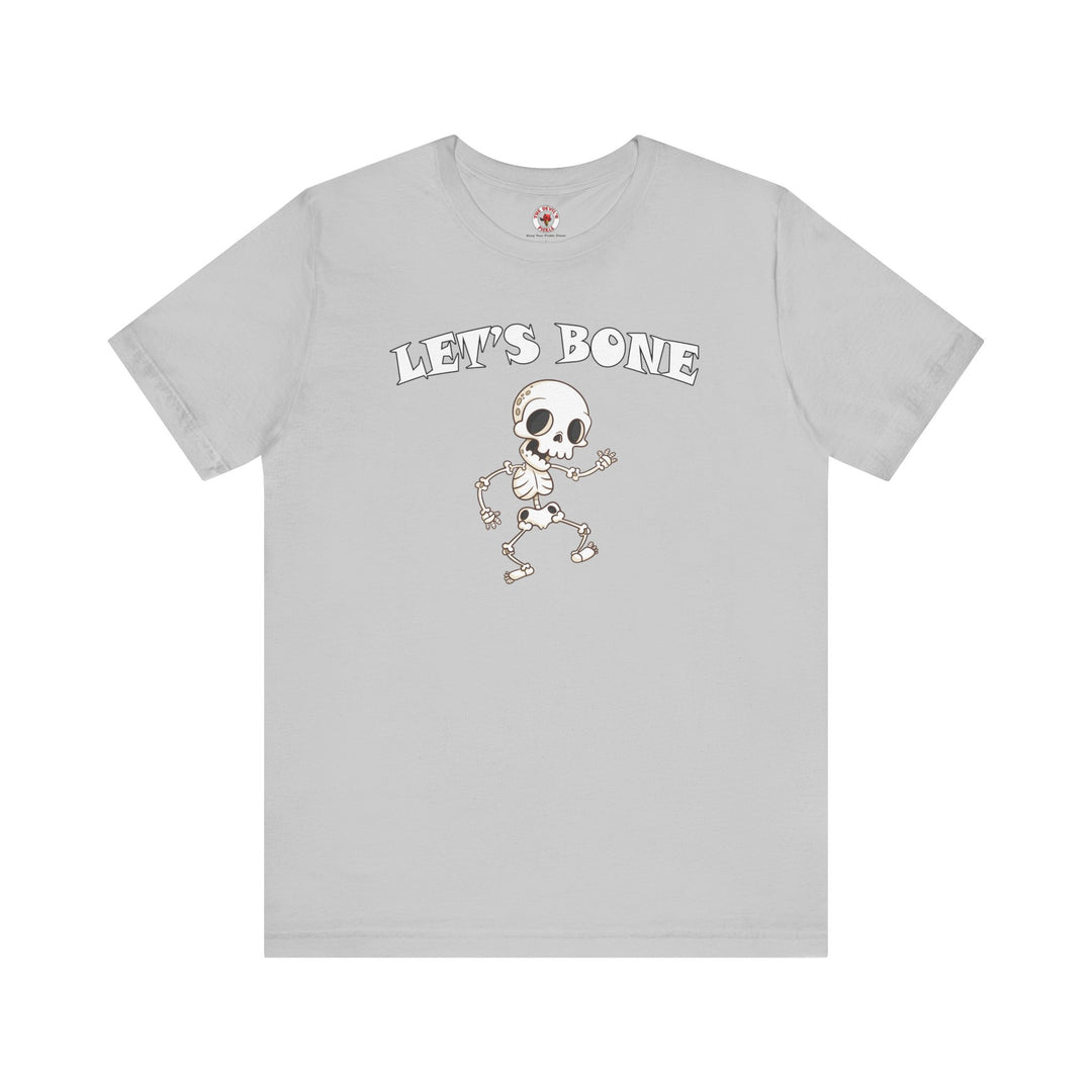 Let's Bone T-Shirt