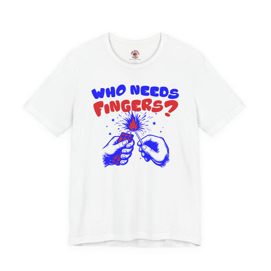 Who Needs Fingers T-Shirt