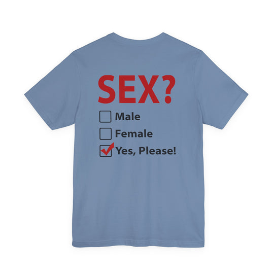 Sex? Yes, Please T-Shirt