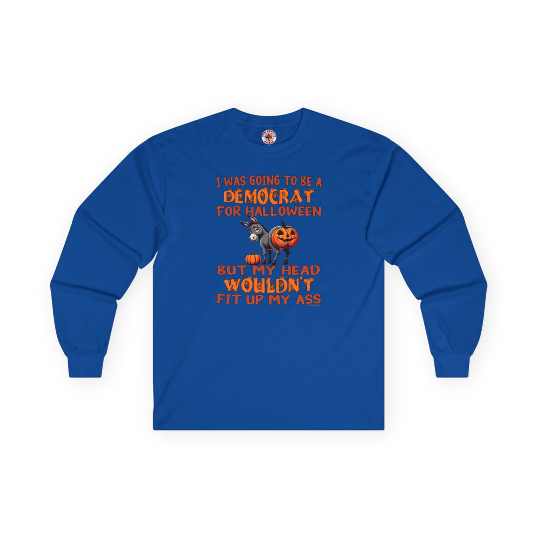 Democrat for Halloween Long Sleeve Tee