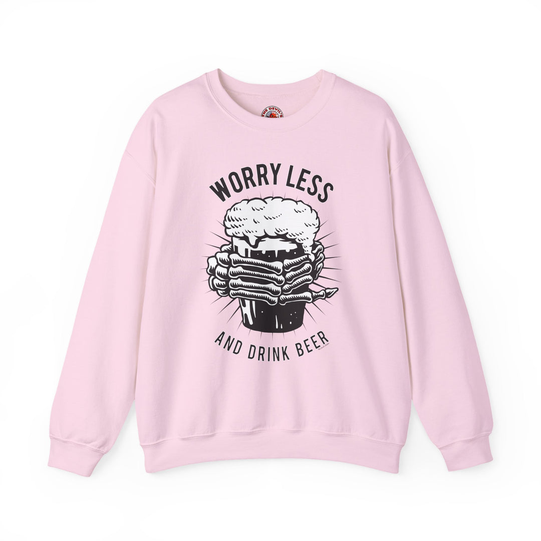 Worry Less and Drink Beer Crewneck Sweatshirt