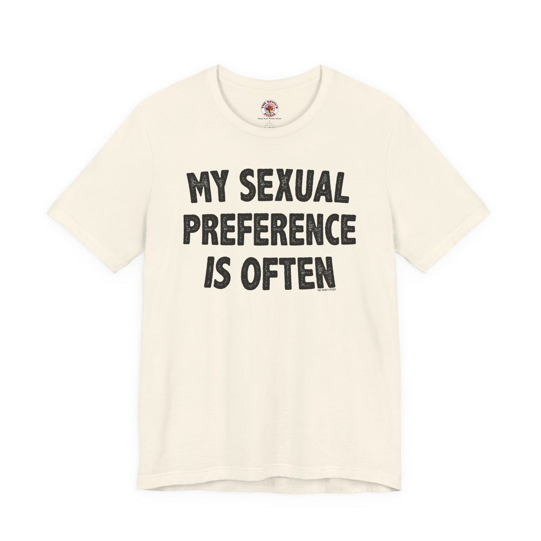 My Sexual Preference Is Often T-Shirt