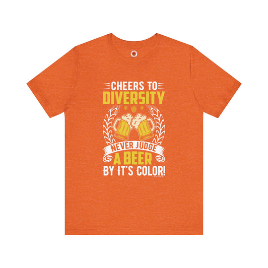 Cheers to Diversity T-Shirt