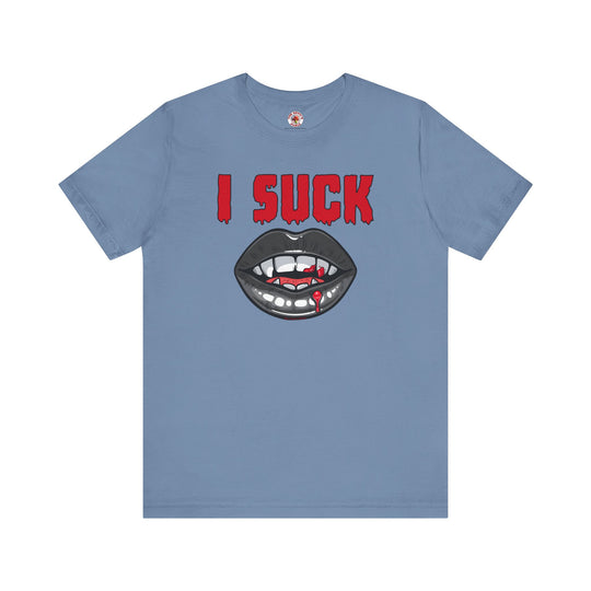 I Suck T-Shirt