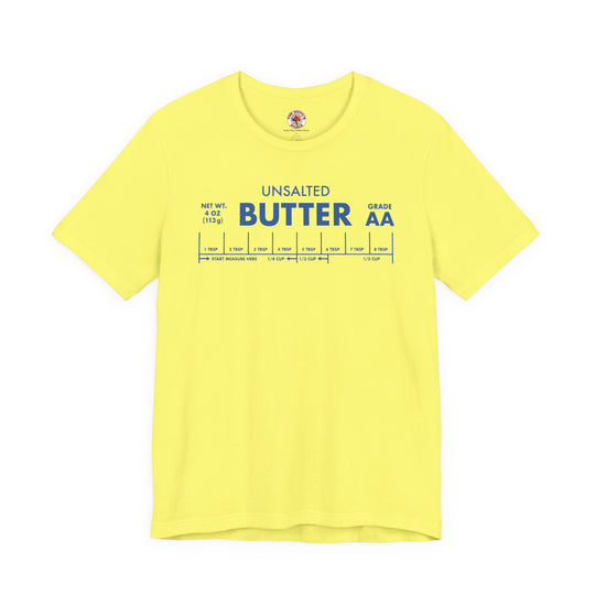Unsalted Butter T-Shirt