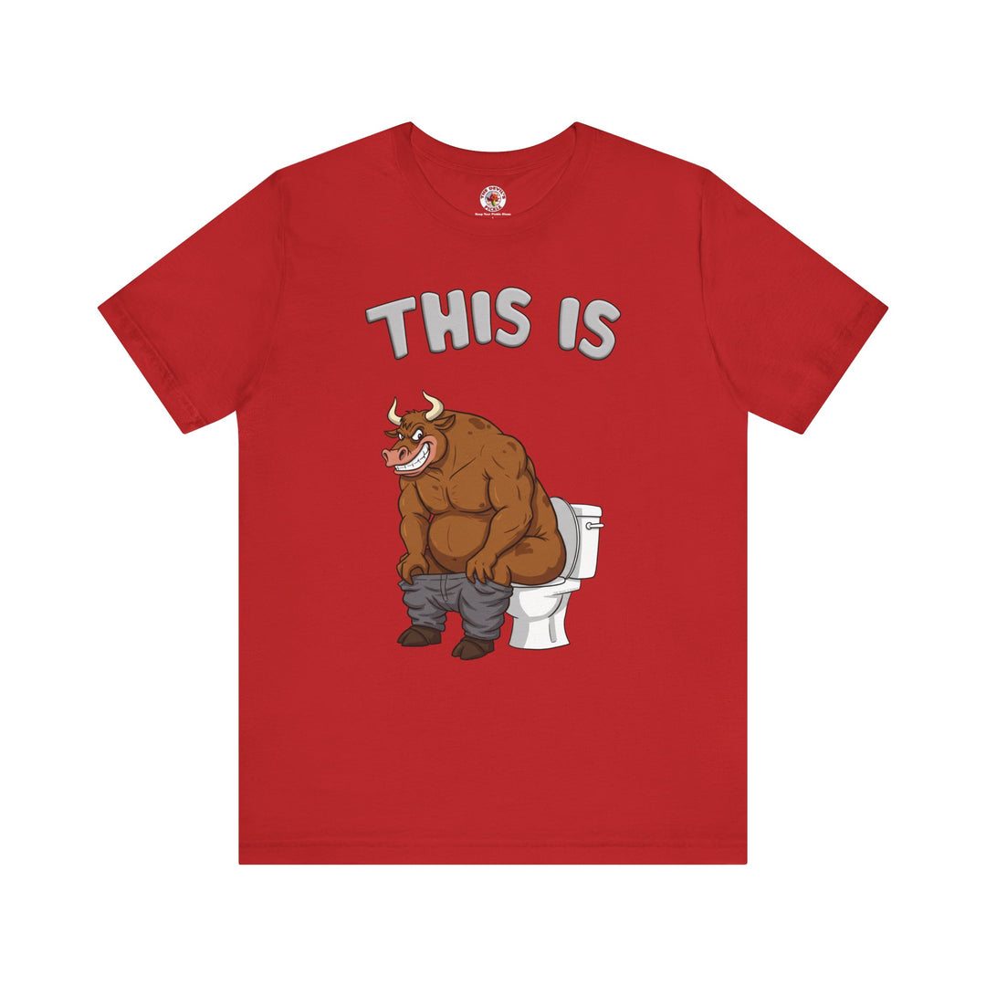 This Is Bullshit T-Shirt