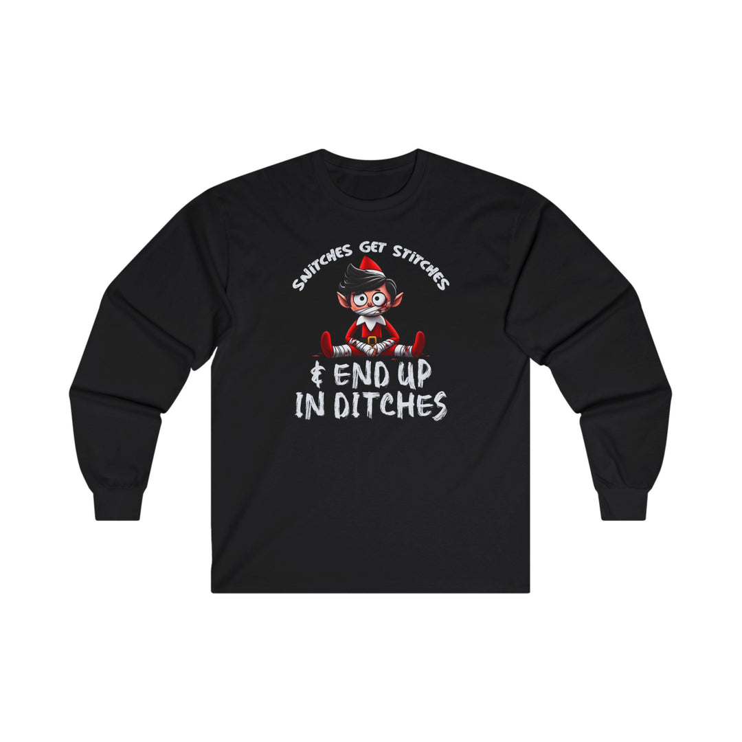 Snitches Get Stitches Long Sleeve Tee