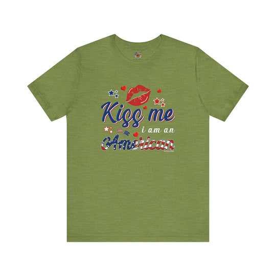 Kiss Me I Am An American T-Shirt