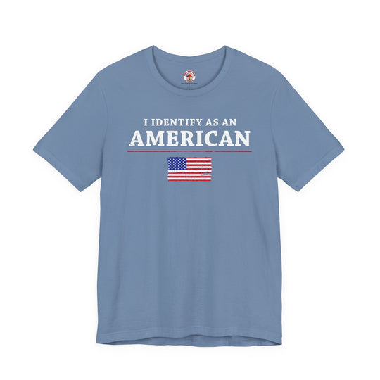 I Identify As An American T-Shirt