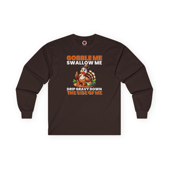Gobble Me Swallow Me Long Sleeve Tee