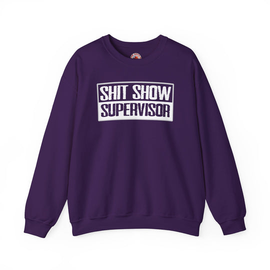 Shit Show Supervisor Crewneck Sweatshirt