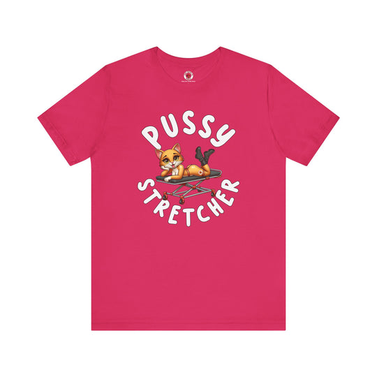 Pussy Stretcher T-Shirt