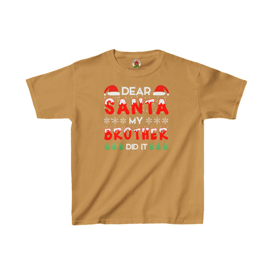 Dear Santa My Brother Did It Kids Tee