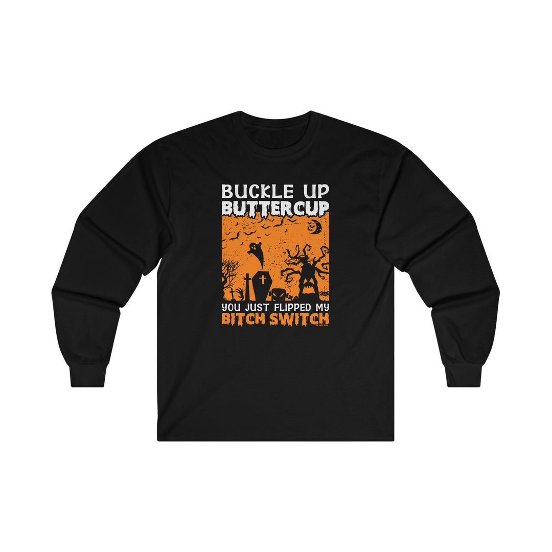 Buckle Up Buttercup Long Sleeve Tee