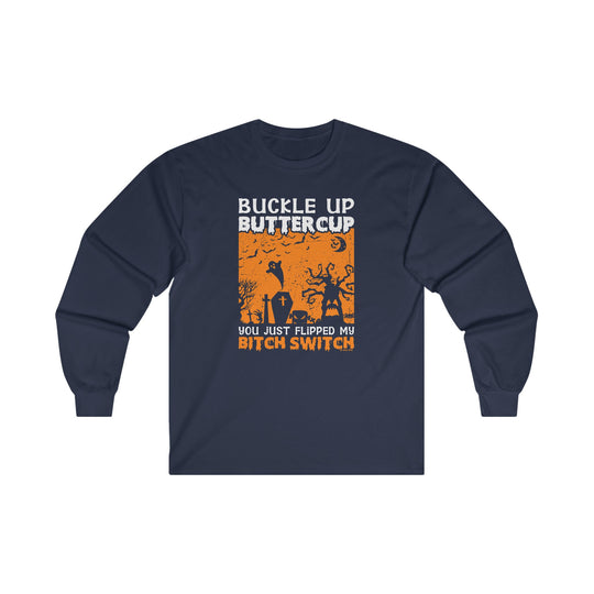 Buckle Up Buttercup Long Sleeve Tee