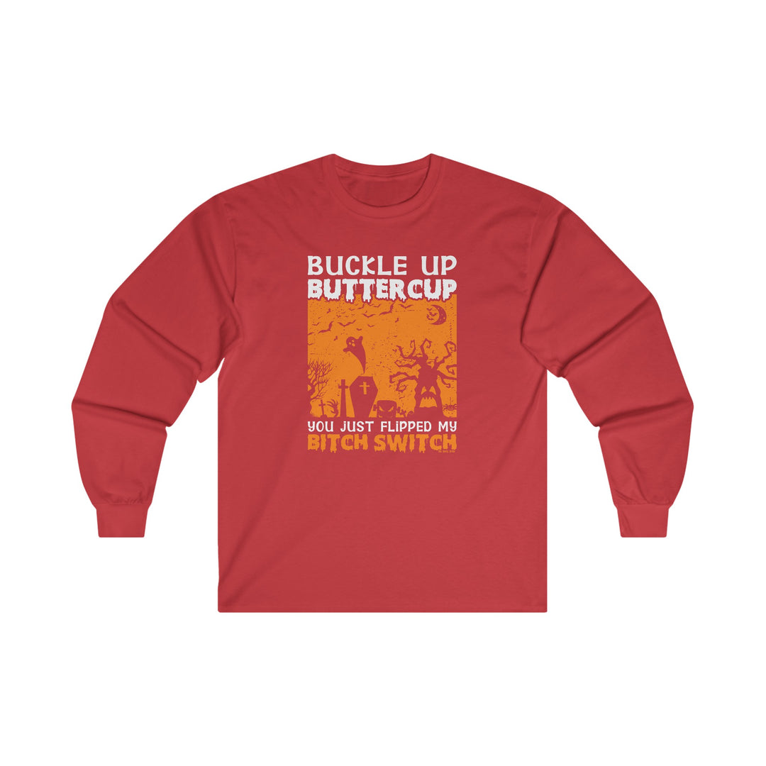 Buckle Up Buttercup Long Sleeve Tee