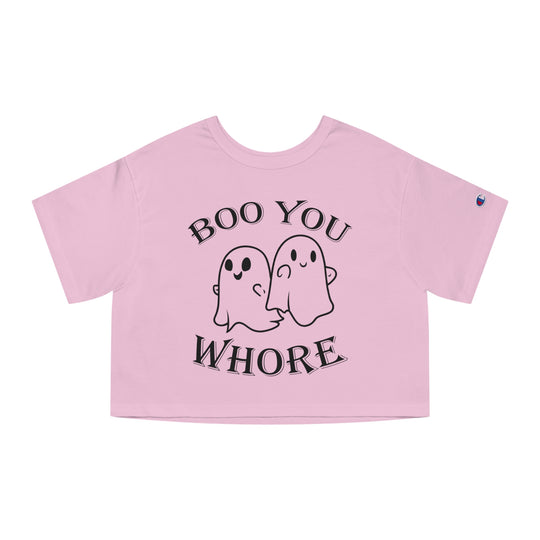 Boo You Whore Cropped T-Shirt