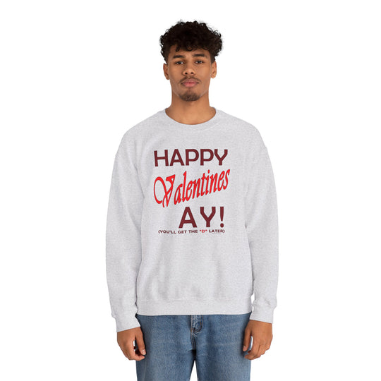 Happy Valentine's Ay Crewneck Sweatshirt