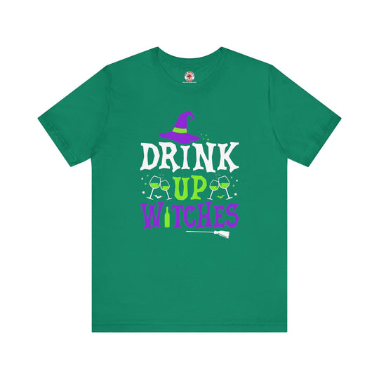 Drink Up Witches T-Shirt