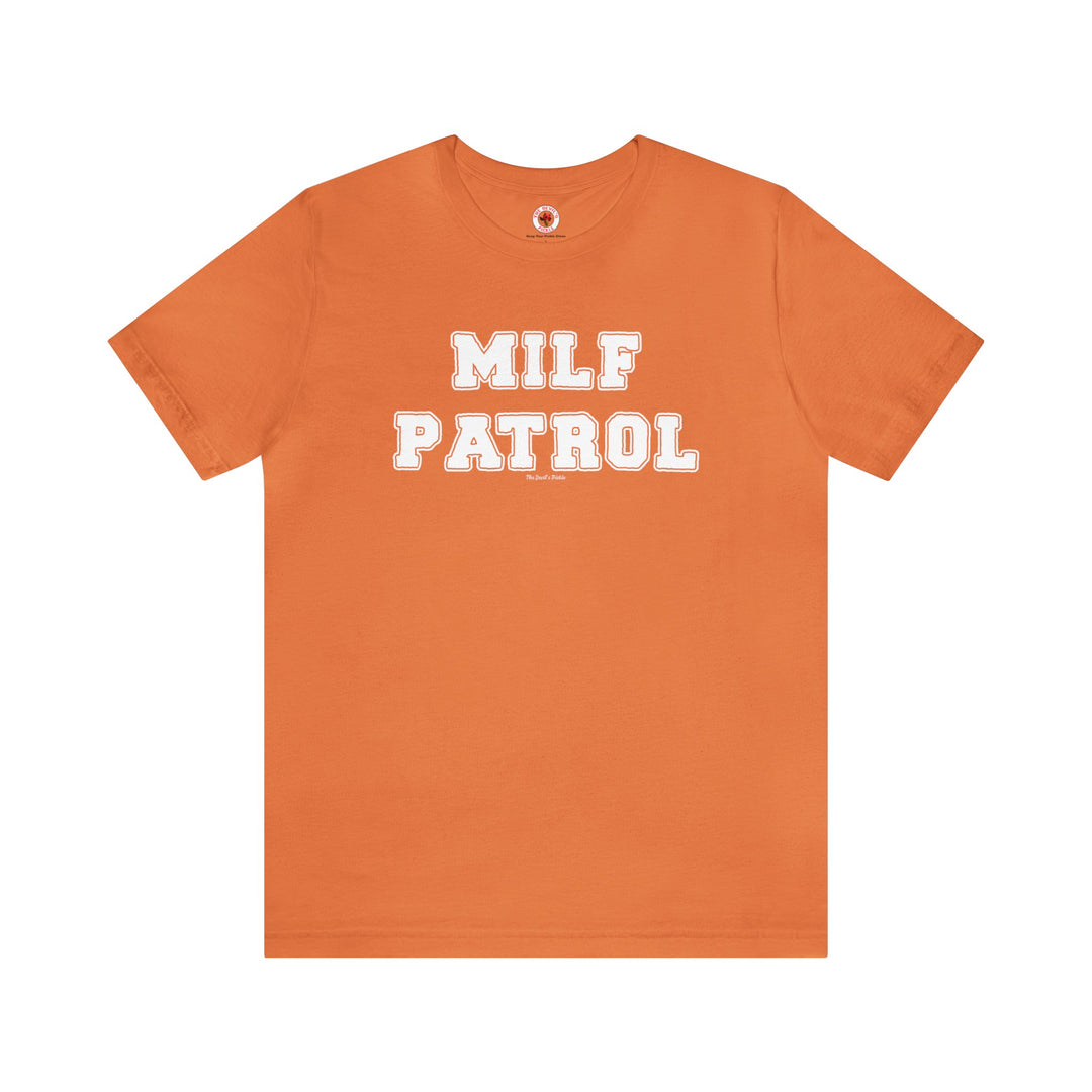 MILF Patrol T-Shirt