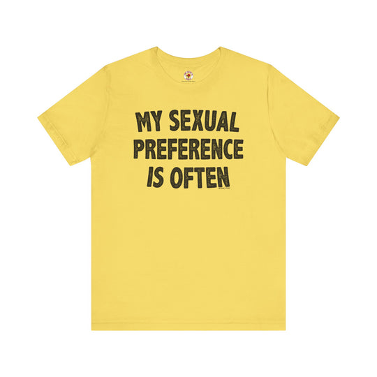 My Sexual Preference Is Often T-Shirt