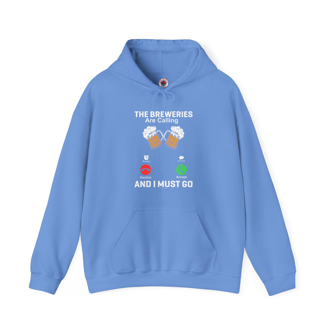 The Breweries Are Calling Hooded Sweatshirt