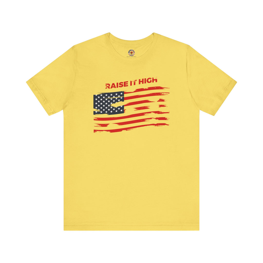 Raise It High American Flag T-Shirt