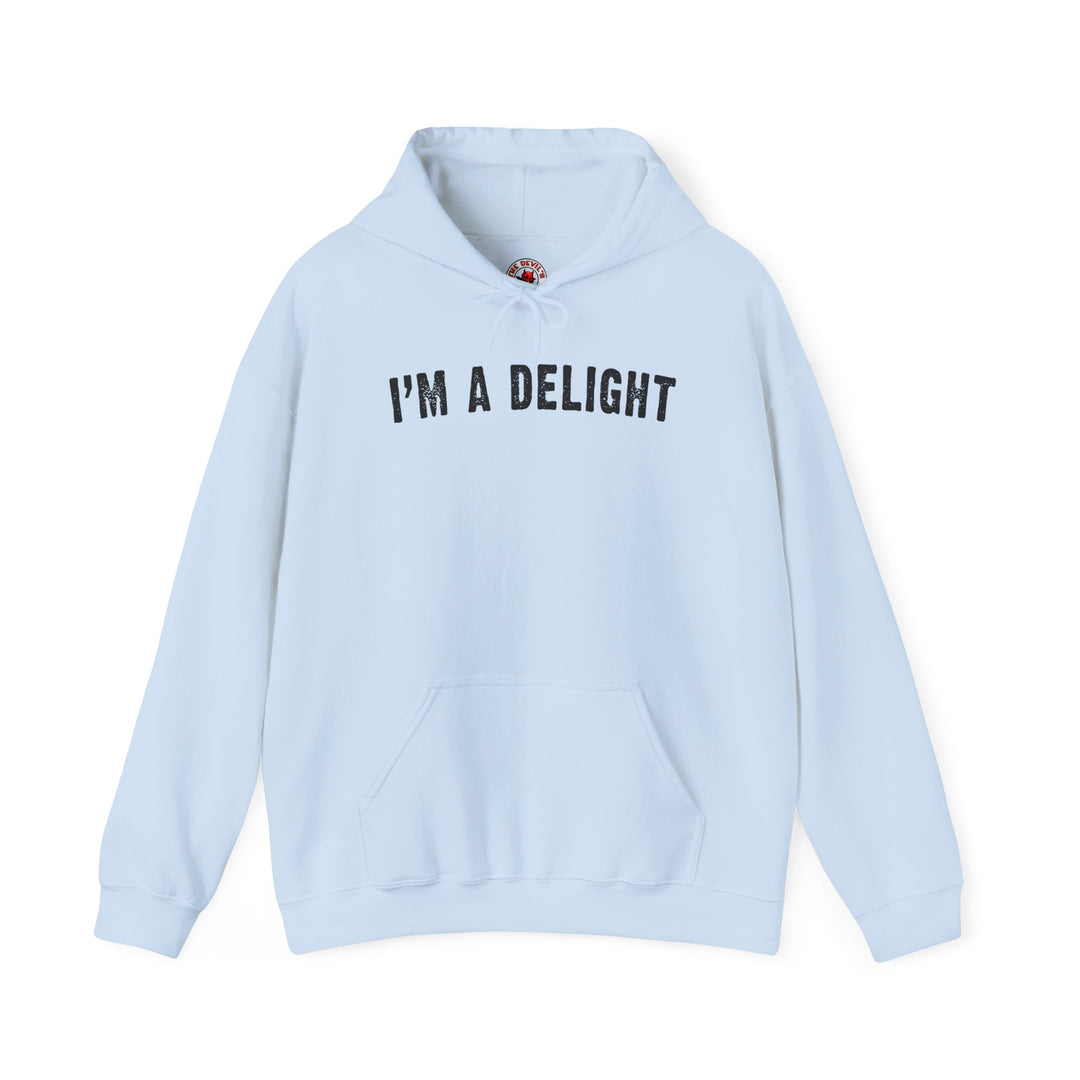 I'm A Delight Hooded Sweatshirt