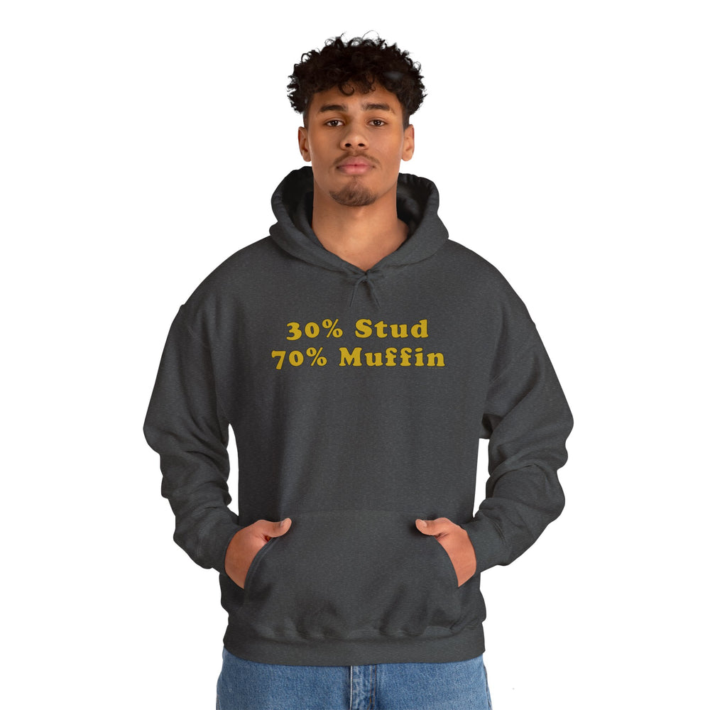 30% Stud 70% Muffin Hooded Sweatshirt