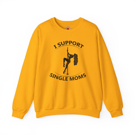 I Support Single Moms Crewneck Sweatshirt