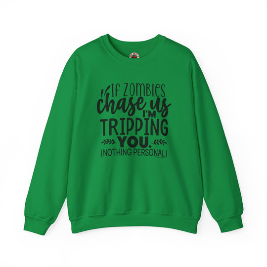 If Zombies Chase Us Crewneck Sweatshirt