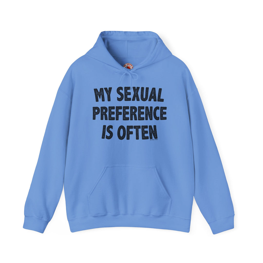 My Sexual Preference Is Often Hooded Sweatshirt