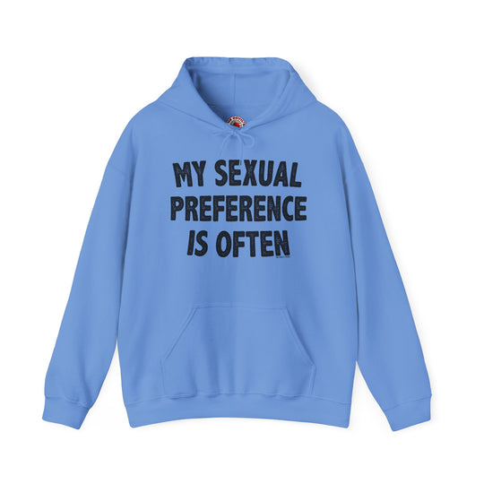 My Sexual Preference Is Often Hooded Sweatshirt