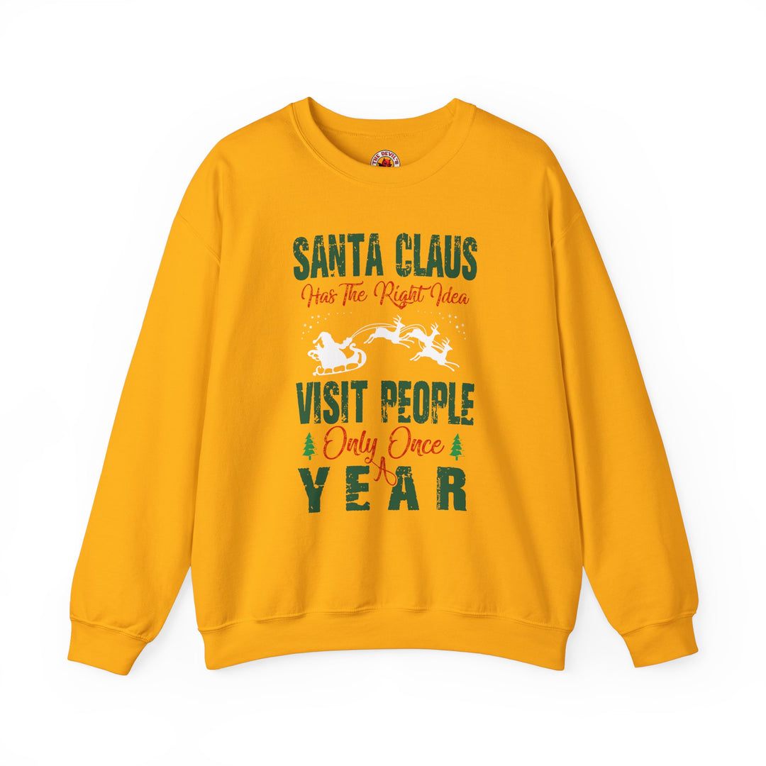 Santa Has The Right Idea Crewneck Sweatshirt