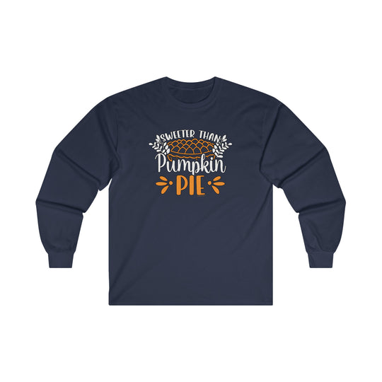 Sweeter Than Pumpkin Pie Long Sleeve Tee