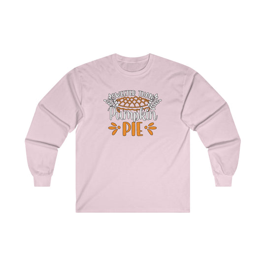 Sweeter Than Pumpkin Pie Long Sleeve Tee