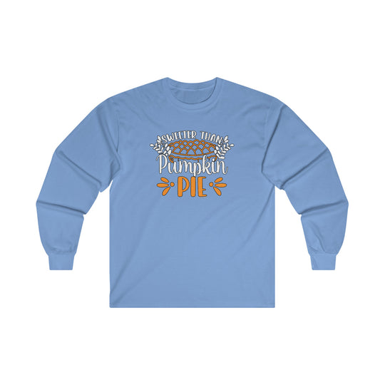 Sweeter Than Pumpkin Pie Long Sleeve Tee