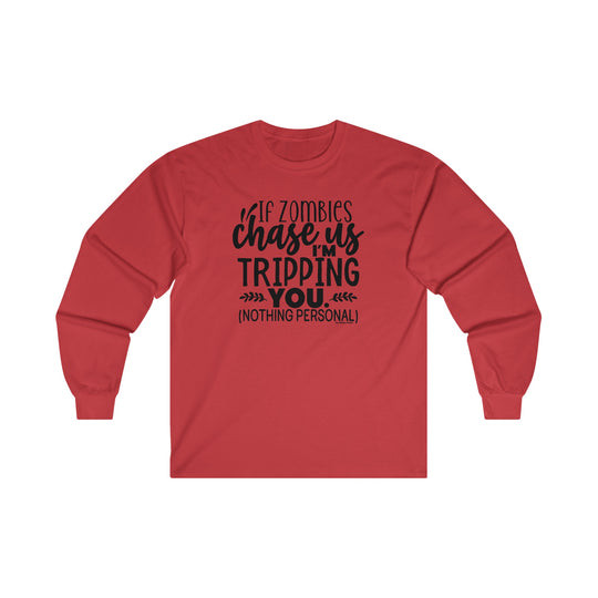 If Zombies Chase Us Long Sleeve Tee