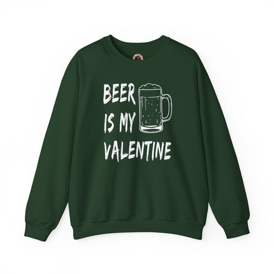 Beer Is My Valentine Crewneck Sweatshirt