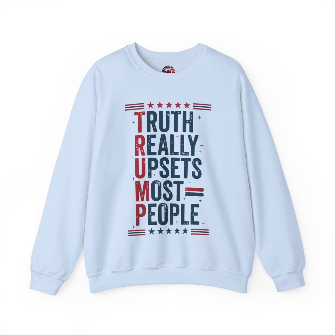 Truth Really Upsets Most People Crewneck Sweatshirt