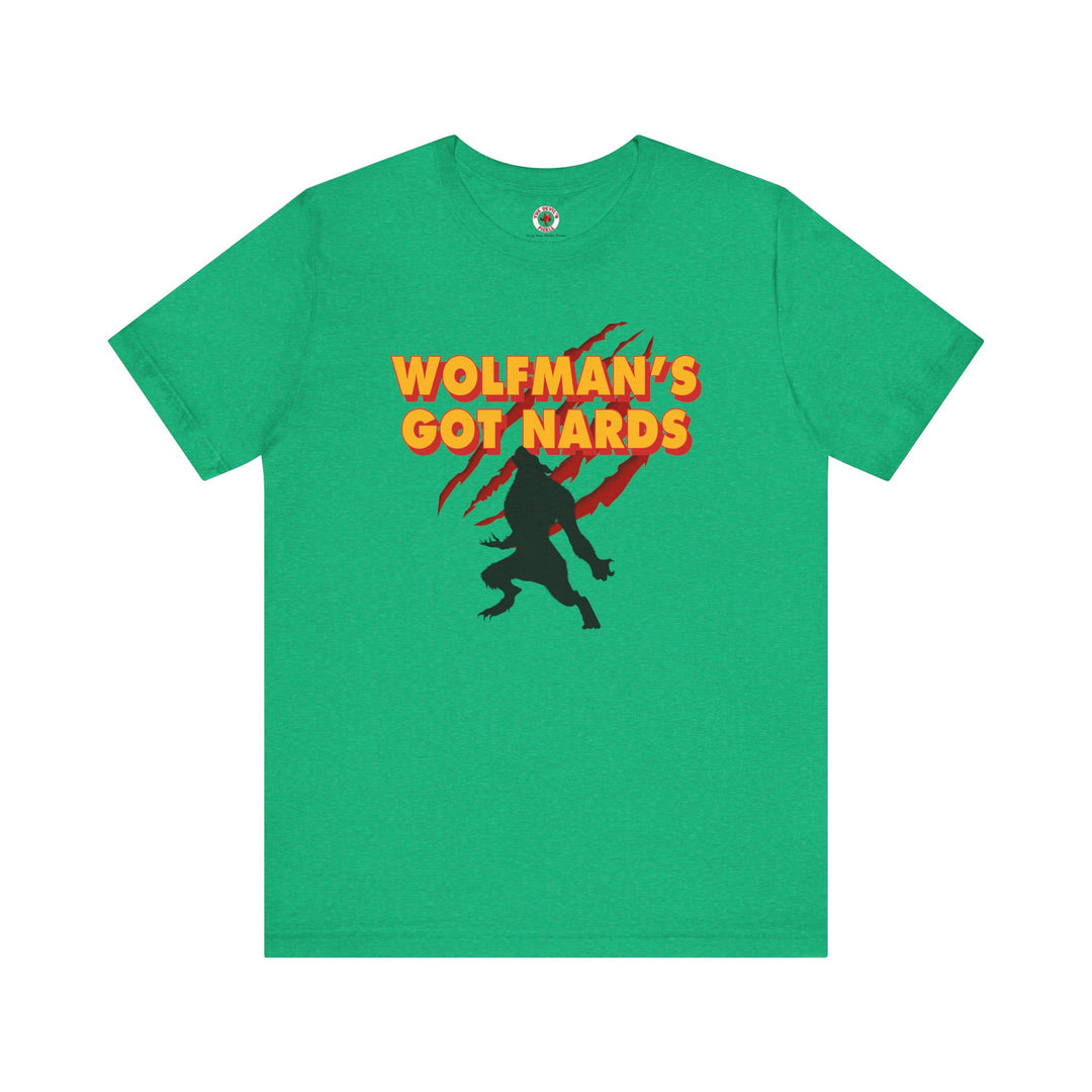 Wolfman's Got Nards T-Shirt