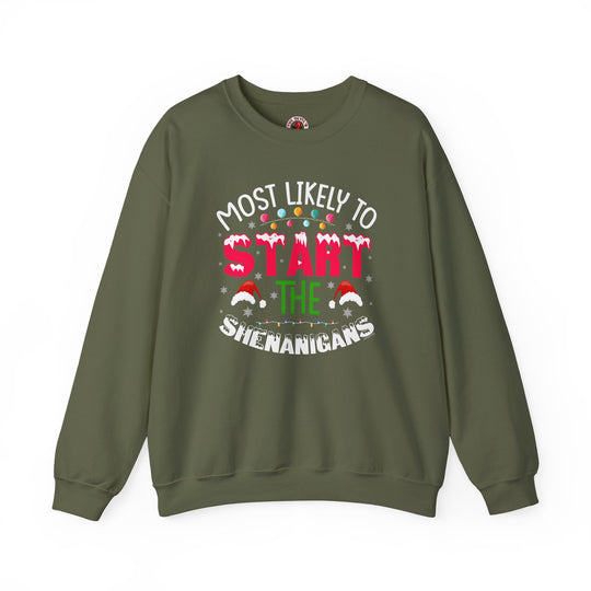 Most Likely To Start The Shenanigans Crewneck Sweatshirt